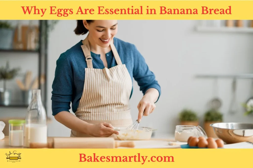 Why Eggs Are Essential in Banana Bread