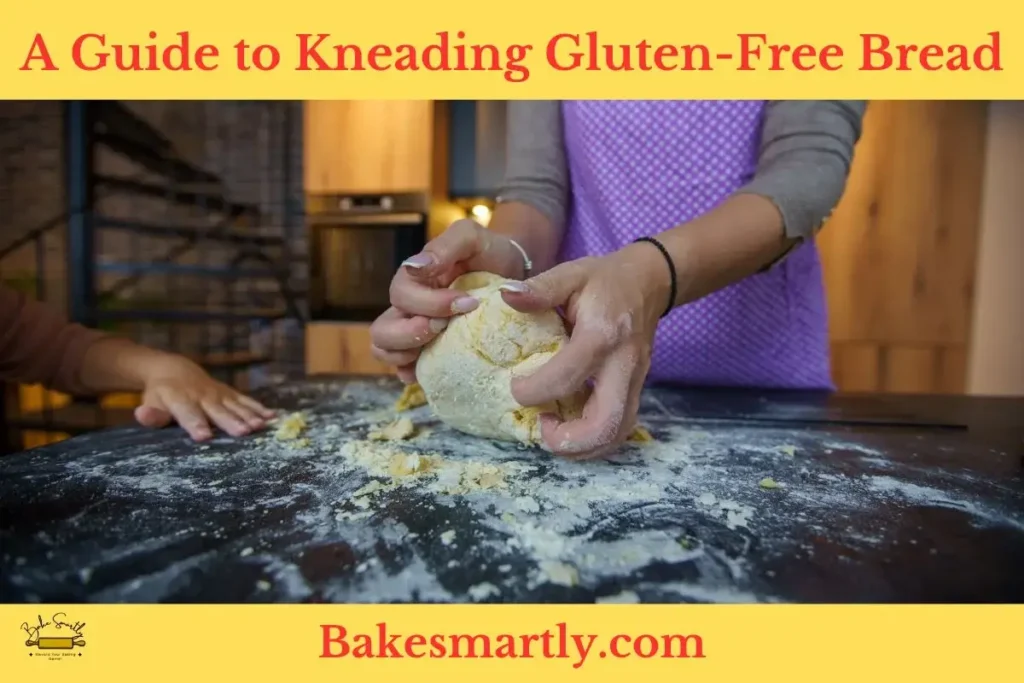 A Guide to Kneading Gluten-Free Bread
