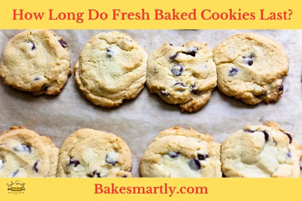 How Long Do Fresh Baked Cookies Last