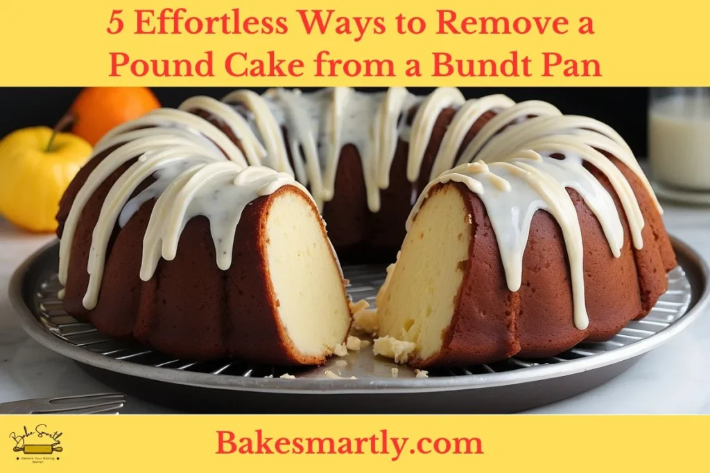 5 Effortless Ways to Remove a Pound Cake from a Bundt Pan