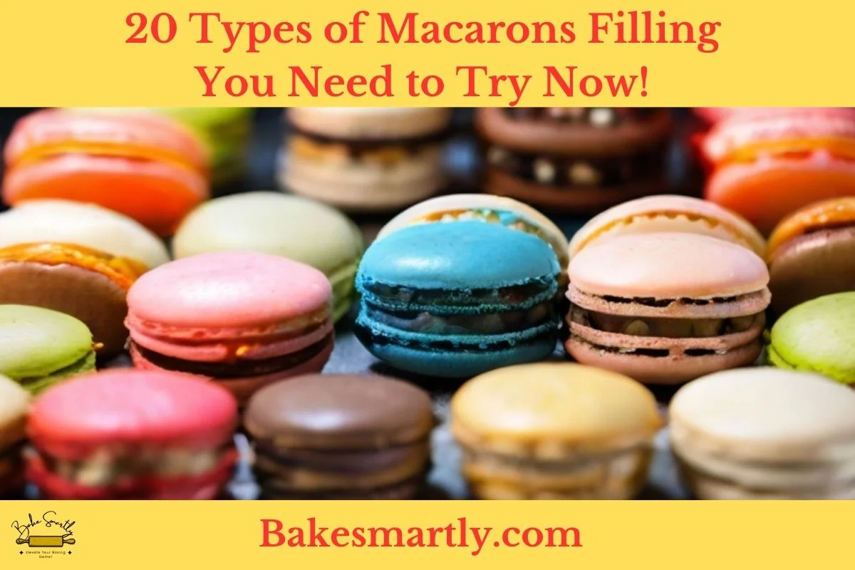20 Types of Macarons Filling You Need to Try Now!