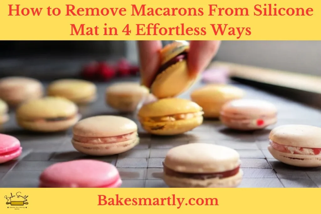 How to Remove Macarons From Silicone Mat in 4 Effortless Ways