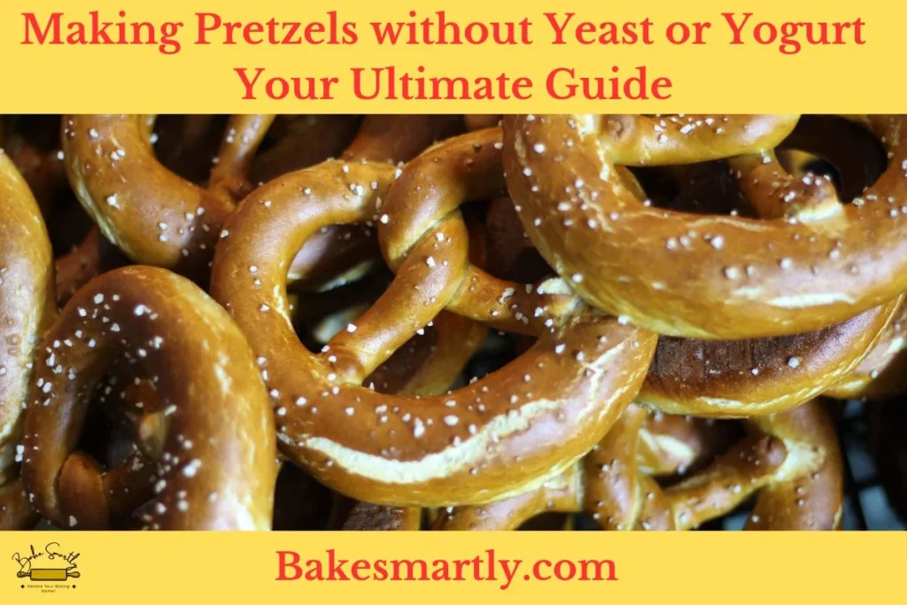 Pretzels without Yeast or Yogurt
