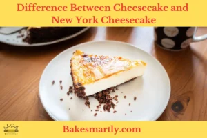 What's the Difference Between Cheesecake and New York Cheesecake